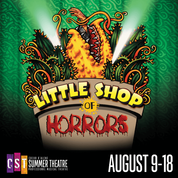 Little Shop of Horrors musical poster by Coeur d'Alene Summer Theatre, featuring the iconic plant, event dates August 9-18.